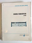 Hewlett Packard 3730A Down Converter Operating & Service Manual June 1974. Fixed Price $24.95.