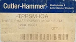 Cutler-hammer 8793C15G01 / Tppsm-iqa Three Phase Power Supply Module (new). Fixed Price $1250.00.