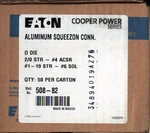 Of Eaton Cooper Power Squeezon 508-82 Compression Connector (box 50). Fixed Price $48.95.