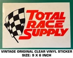 Total Race Supply - Vintage Original Clear Vinyl Decal Sticker Nhra Scca. Fixed Price $10.15.