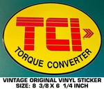 Tci Vinyl Sticker Decal Automotive Transmission Drivetrain Torque Converter. Fixed Price $9.50.