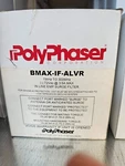 Polyphaser Bmax-if-alvr. Fixed Price $41.80.